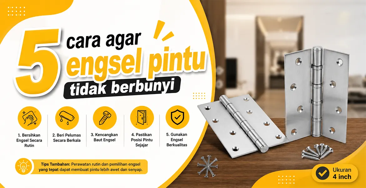 5 cara agar engsel pintu tidak berbunyi