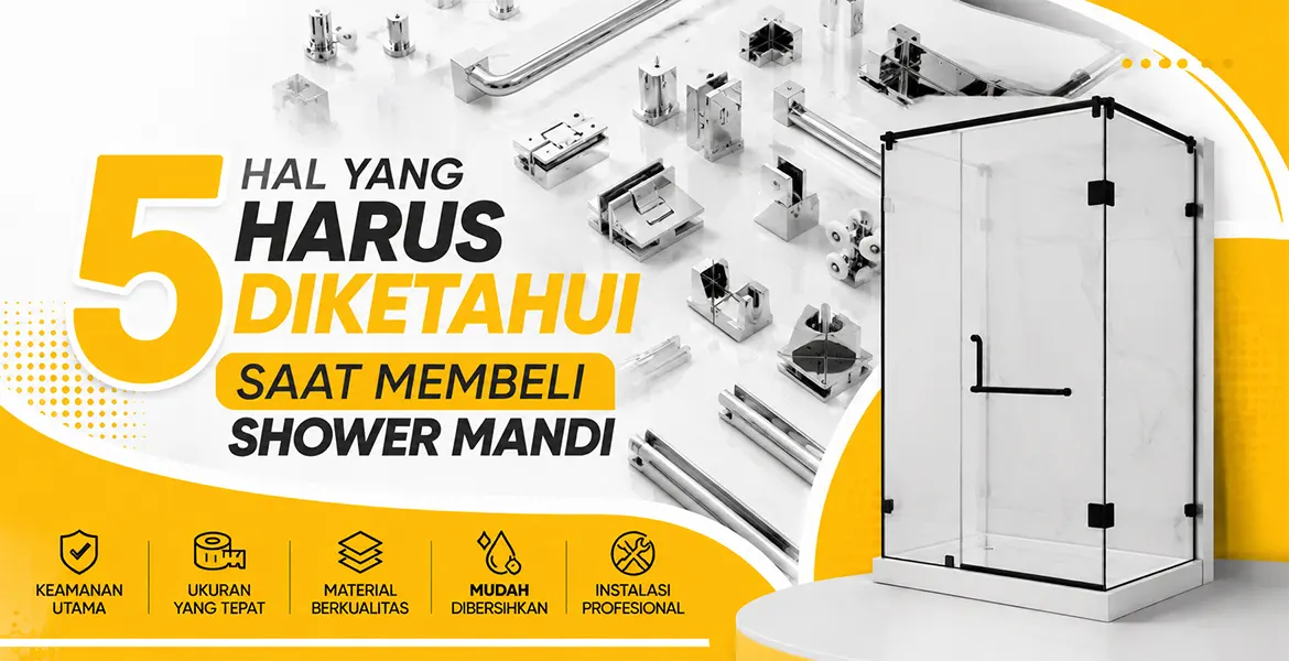 5 Hal Yang Harus Diketahui Saat Membeli Shower Mandi