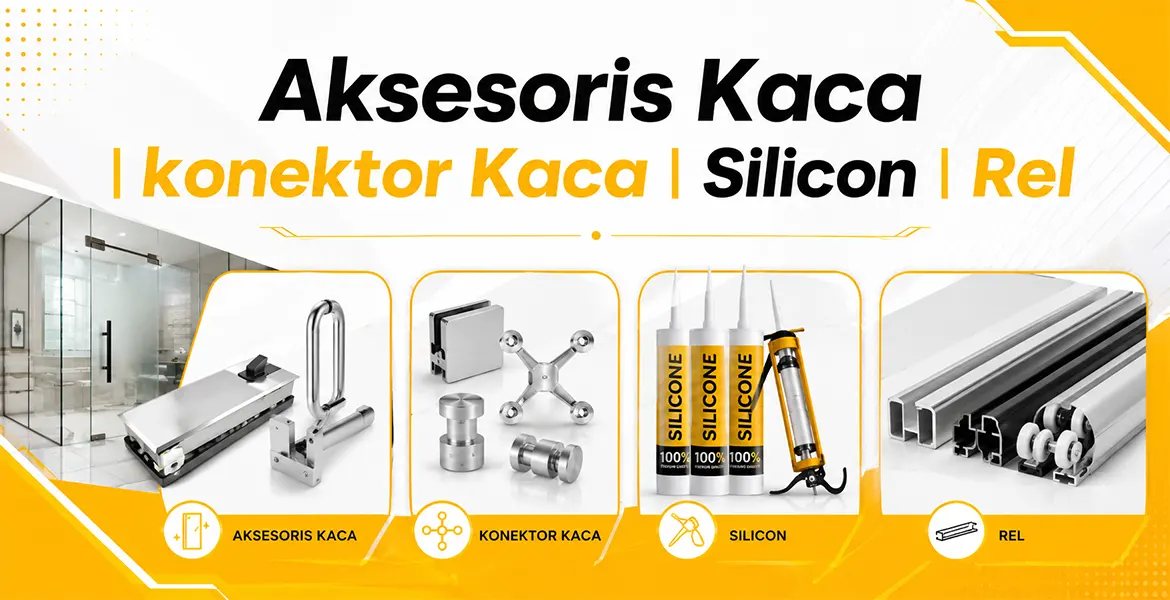 Aksesoris Kaca | konektor Kaca | Silicon | Rel
