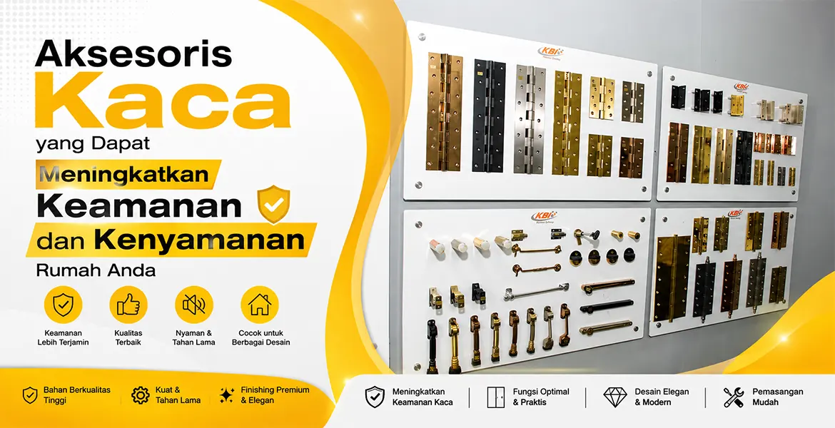 Aksesoris Kaca yang Dapat Meningkatkan Keamanan dan Kenyamanan Rumah Anda
