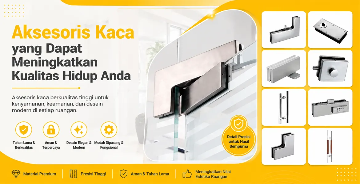 Aksesoris Kaca yang Dapat Meningkatkan Kualitas Hidup Anda