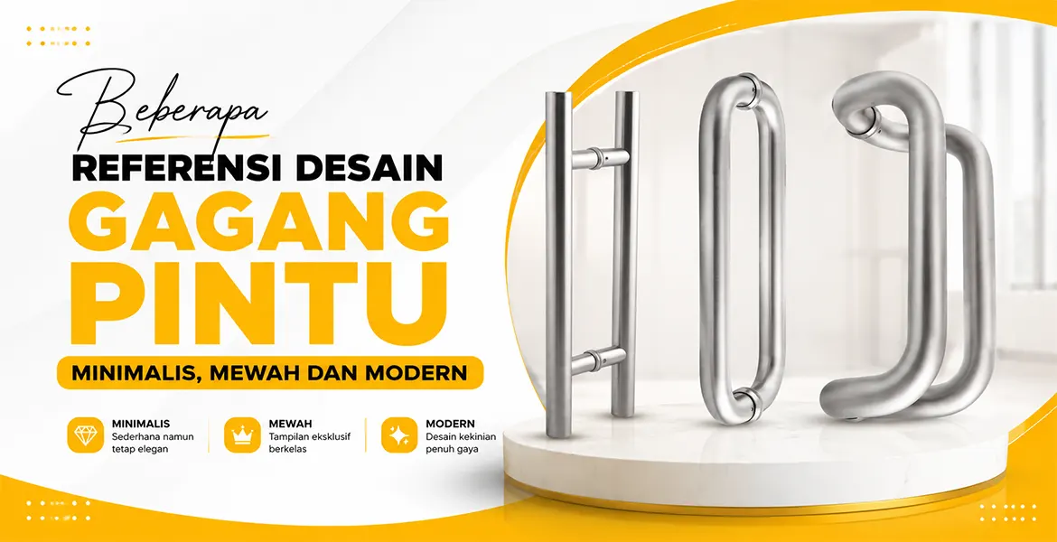 Beberapa Referensi Desain Gagang Pintu Minimalis, Mewah dan Modern