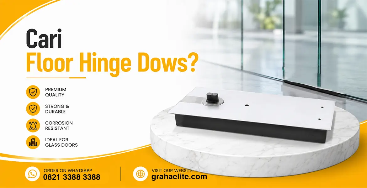 Cari Floor Hinge Dows?