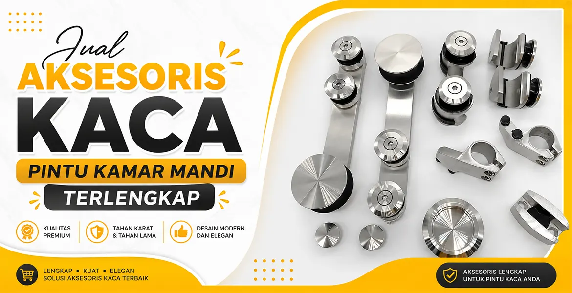 Jual Aksesoris Kaca Pintu kamar mandi Terlengkap