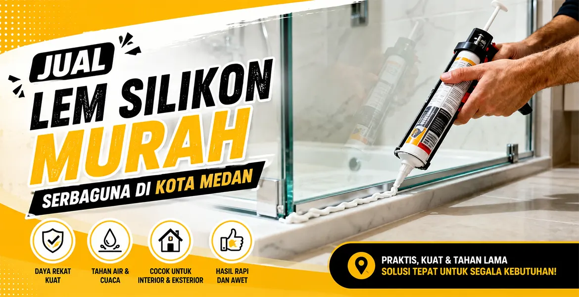 Jual Lem Silikon Murah Serbaguna di kota medan