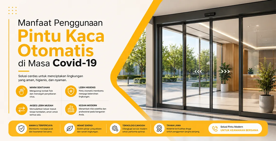 Manfaat Penggunaan Pintu Kaca Otomatis di Masa Covid-19