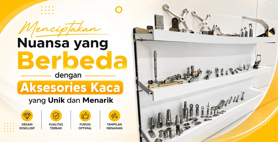 Menciptakan Nuansa yang Berbeda dengan Aksesories Kaca yang Unik dan Menarik