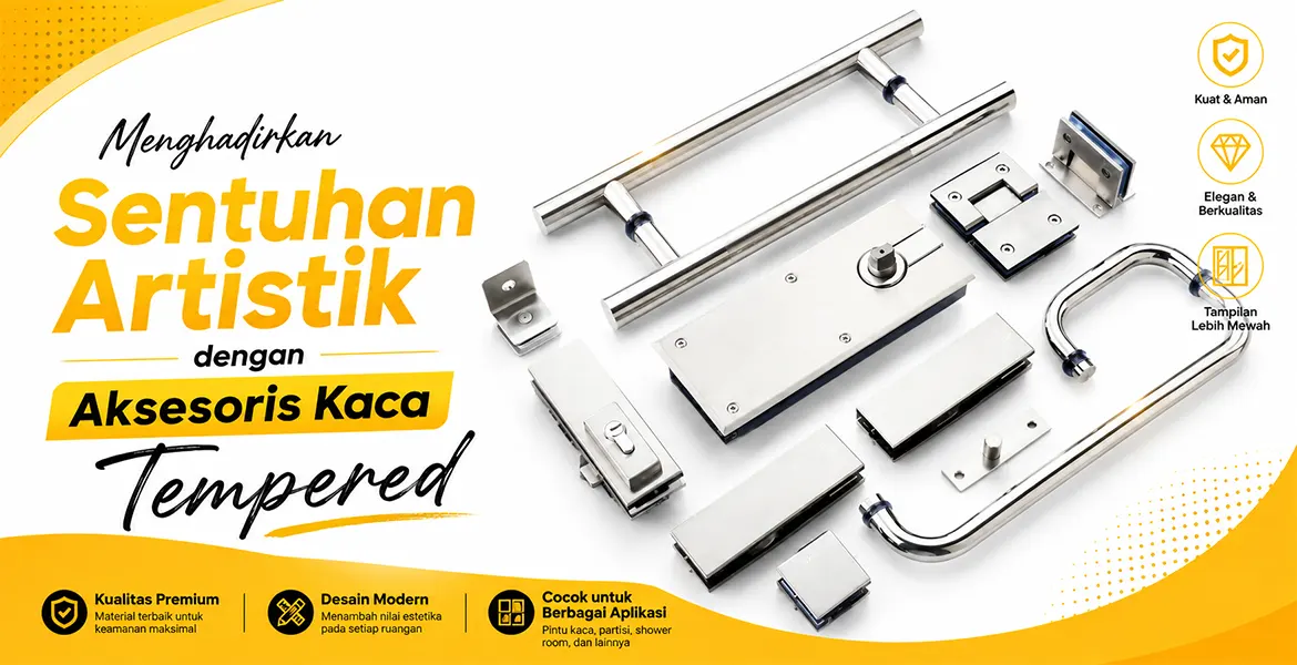 Menghadirkan Sentuhan Artistik dengan Aksesoris Kaca Tempered