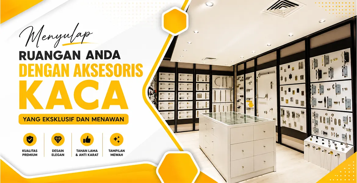 Menyulap Ruangan Anda dengan Aksesoris Kaca yang Eksklusif dan Menawan