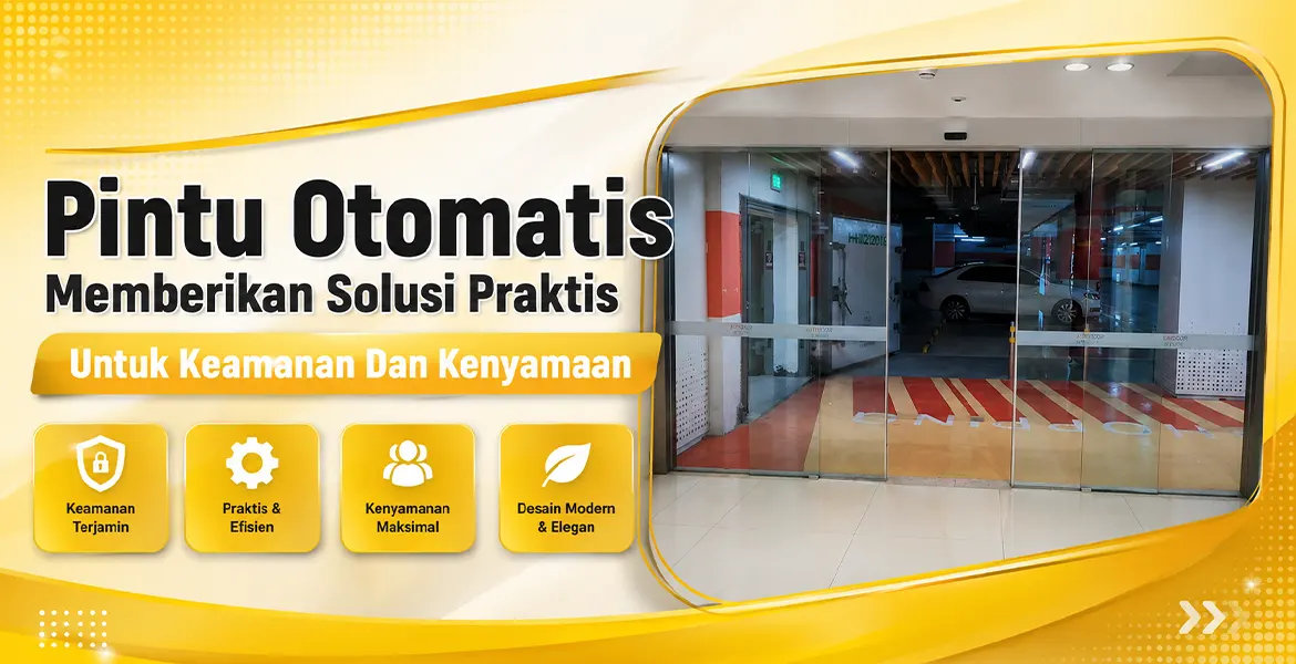 Pintu Otomatis Memberikan Solusi Praktis Untuk Keamanan Dan Kenyamaan