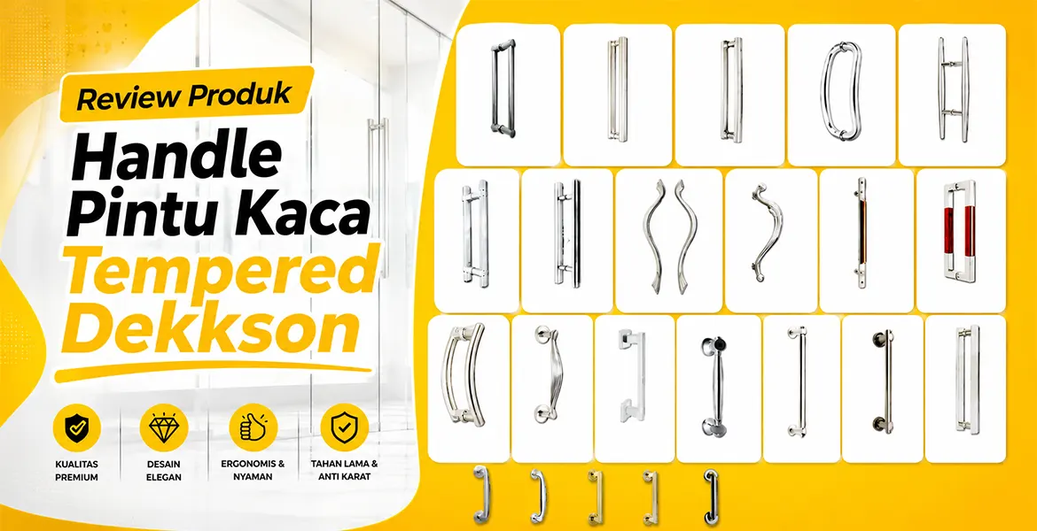 Review Produk Handle Pintu Kaca Tempered Dekkson
