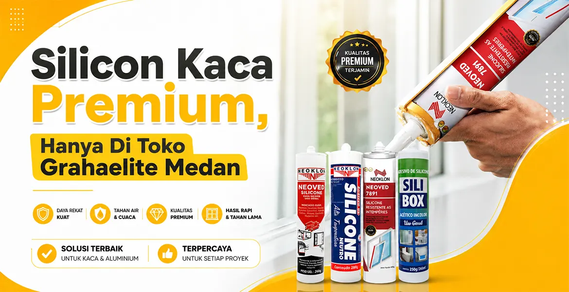 Silicon Kaca Premium, Hanya Di Toko Grahaelite Medan