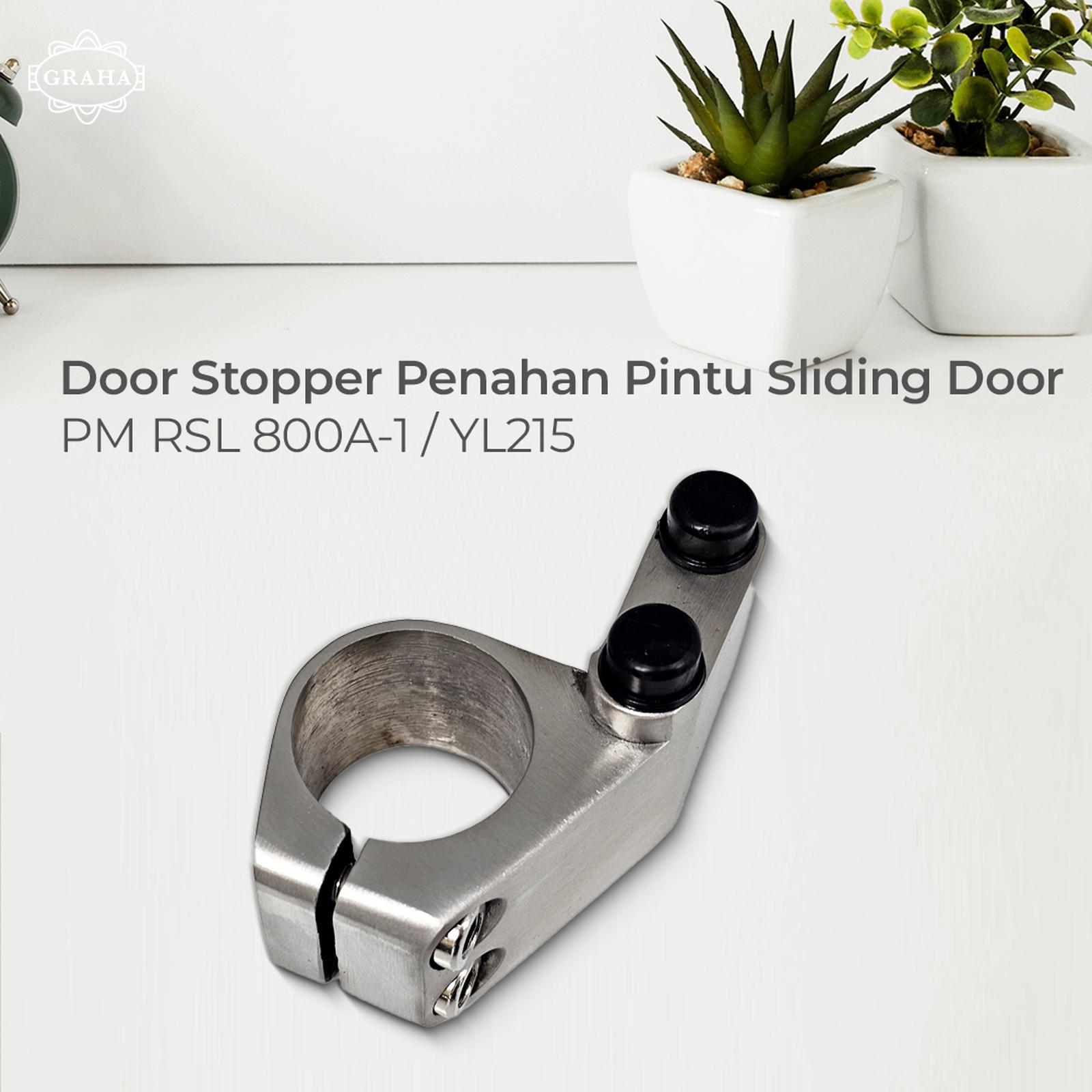 Door Stopper Penahan Pintu Sliding Door PM RSL 800A-1 / YL215