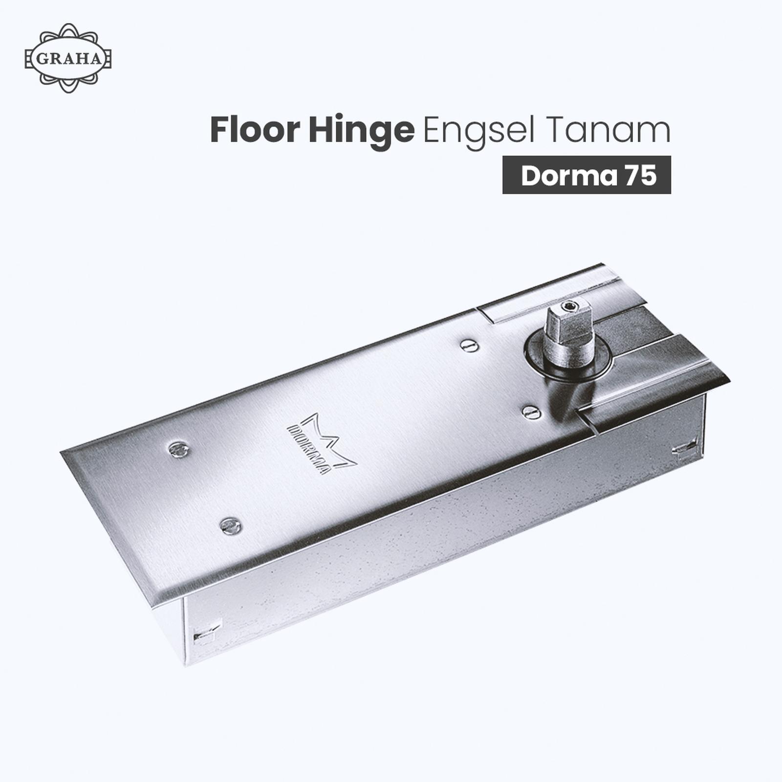 Floor Hinge Engsel Tanam Dorma 75