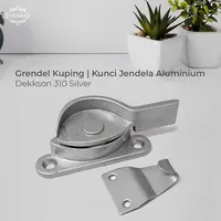 Grendel Kuping / Kunci Jendela Aluminium | Dekkson 310 Silver
