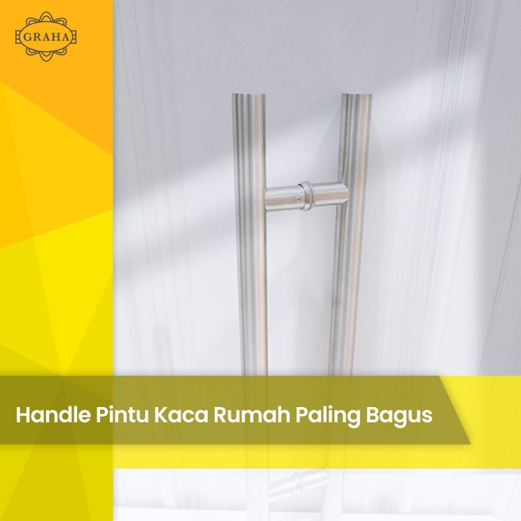 Handle Pintu Kaca Rumah Paling Bagus