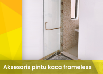 Aksesoris Pintu Kaca Frameless
