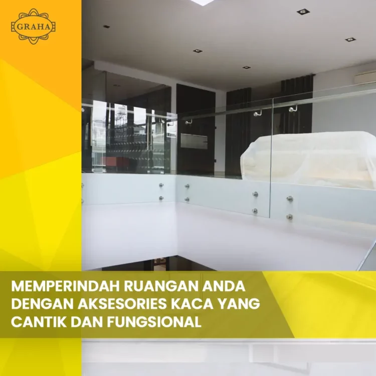 Memperindah Ruangan Anda dengan Aksesories Kaca yang Cantik dan Fungsional