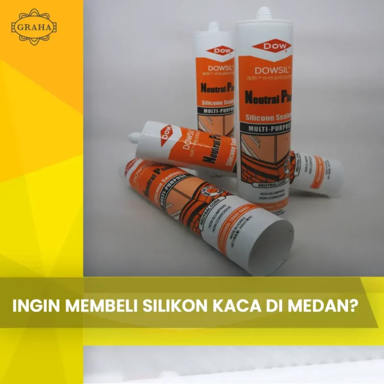 Ingin membeli Silikon Kaca di medan?