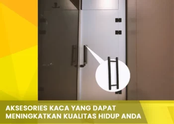 Aksesoris Kaca yang Dapat Meningkatkan Kualitas Hidup Anda