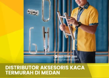 Distributor Aksesoris Kaca Termurah di Medan
