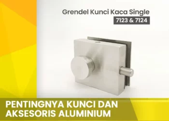 Pentingnya Kunci Aksesoris Aluminium
