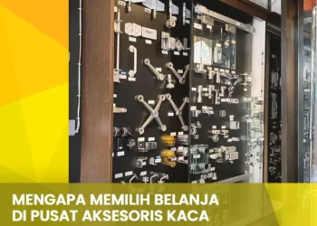 Mengapa Memilih Belanja Di Pusat Aksesoris Kaca