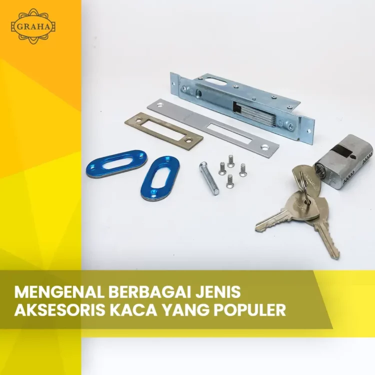 Mengenal Berbagai Jenis Aksesoris kaca yang populer