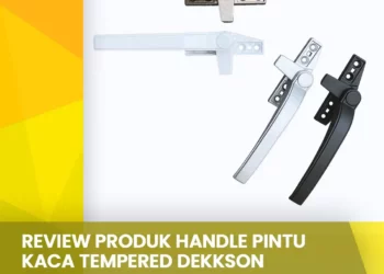 Review Produk Handle Pintu Kaca Tempered Dekkson
