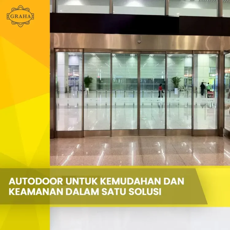 Autodoor Untuk Kemudahan dan Keamanan dalam Satu Solusi