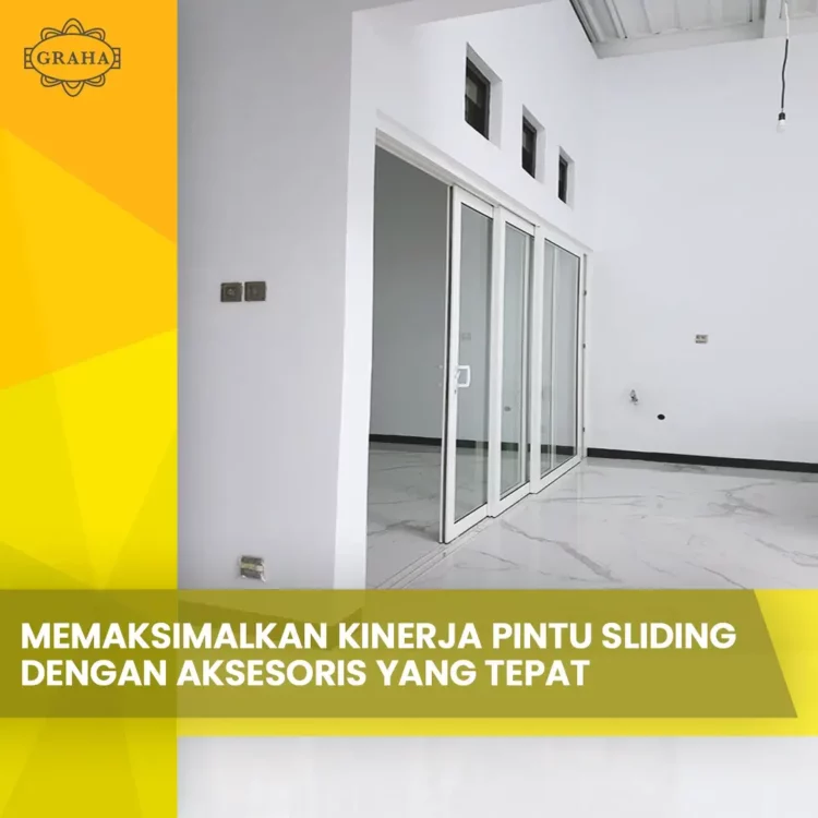 Memaksimalkan Kinerja Pintu Sliding dengan Aksesoris yang Tepat