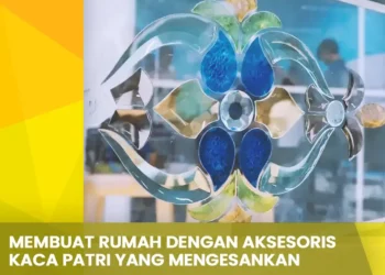 Membuat Rumah dengan Aksesoris Kaca Patri yang Mengesankan