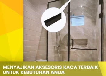 Menyajikan Aksesoris Kaca Terbaik Untuk Kebutuhan Anda