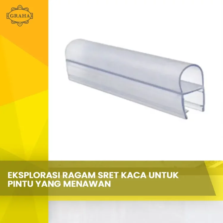 Eksplorasi Ragam Sret Kaca Untuk Pintu Menawan