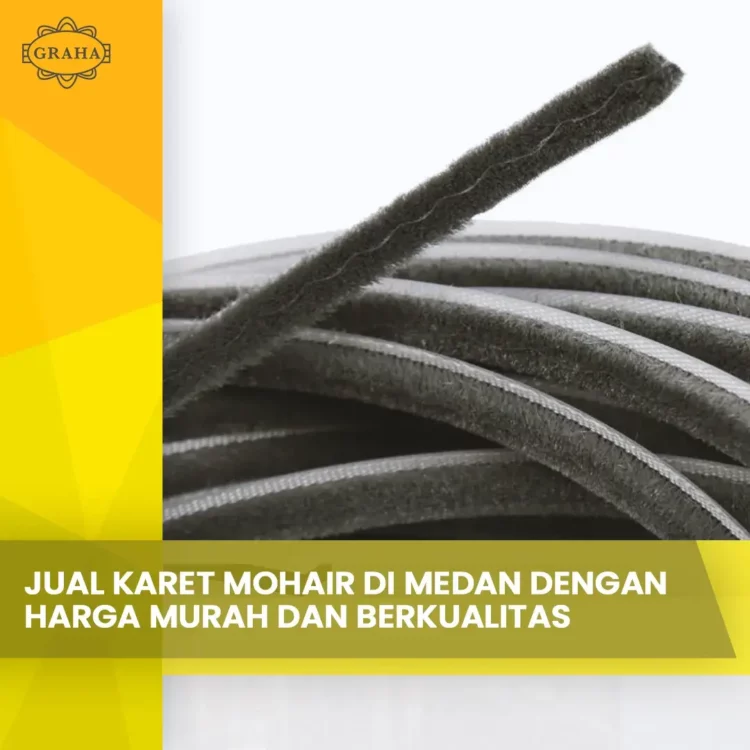 Jual Karet Mohair Di Medan Dengan Harga Murah Dan Berkualitas