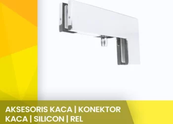 Aksesoris Kaca | konektor Kaca | Silicon | Rel
