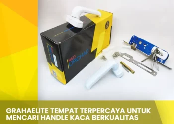 Grahaelite Tempat Terpercaya  Untuk Mencari Handle Kaca Berkualitas