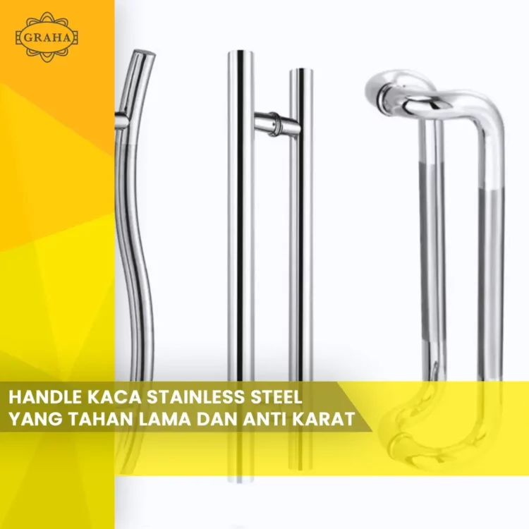 Handle Kaca Stainless Steel yang tahan lama dan anti karat
