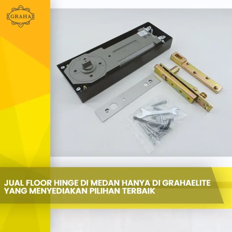 Jual Floor Hinge di Medan Hanya di Grahaelite