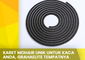 Karet Mohair Unik Untuk Kaca Anda Grahaelite Tempatnya