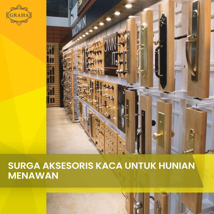 Surga Aksesoris Kaca Untuk Hunian Menawan